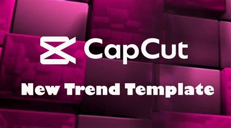 Capcut Template New
